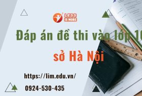 Đáp án đề thi môn Toán vào lớp 10 năm 2022 – Hà Nội
